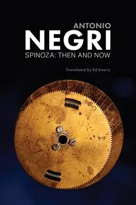 Spinoza: Vtedy a teraz, eseje - Spinoza: Then and Now, Essays
