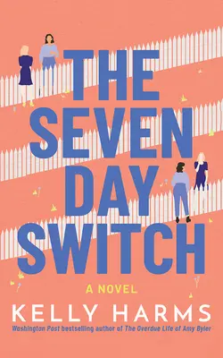 Sedemdňová výmena - The Seven Day Switch