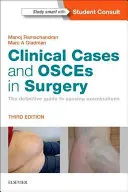 Klinické prípady a osudy v chirurgii: Definitívna príručka k úspešnému absolvovaniu skúšok - Clinical Cases and Osces in Surgery: The Definitive Guide to Passing Examinations