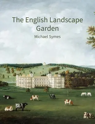Anglická krajinná záhrada: A Survey - The English Landscape Garden: A Survey
