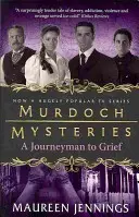 Murdochove záhady - Cestovateľ k smútku - Murdoch Mysteries - Journeyman to Grief