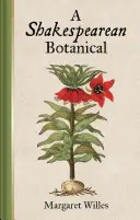 Shakespearovská botanika - A Shakespearean Botanical