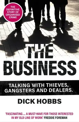 Obchod: Rozhovory so zlodejmi, gangstrami a dílermi - The Business: Talking with Thieves, Gangsters and Dealers