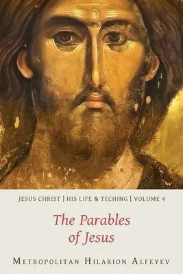 Ježiš Kristus: Jeho život a učenie, zv. 4 - Ježišove podobenstvá - Jesus Christ: His Life and Teaching, Vol. 4 - The Parables of Jesus