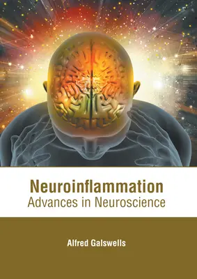 Neuroinflammation: Pokroky v neurovede - Neuroinflammation: Advances in Neuroscience