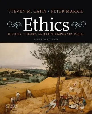 Etika: Dejiny, teória a súčasné problémy - Ethics: History, Theory, and Contemporary Issues