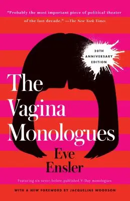 Monológy vagíny: Vydanie k 20. výročiu - The Vagina Monologues: 20th Anniversary Edition