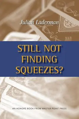 Stále nenachádzate squeez? - Still Not Finding Squeezes?