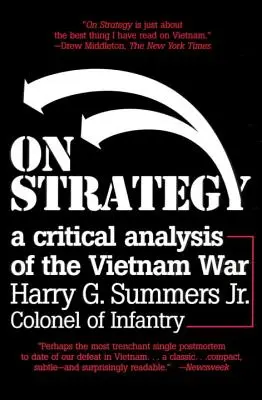 O stratégii: Kritická analýza vojny vo Vietname - On Strategy: A Critical Analysis of the Vietnam War