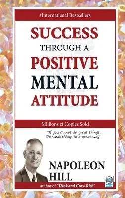 Úspech vďaka pozitívnemu mentálnemu postoju - Success Through a Positive Mental Attitude