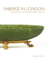 Faberge v Londýne - britská pobočka ruského cárskeho zlatníka - Faberge in London - The British Branch of the Imperial Russian Goldsmith
