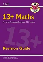 Nový 13+ Maths Revision Guide for the Common Entrance Exams (skúšky od novembra 2022) - New 13+ Maths Revision Guide for the Common Entrance Exams (exams from Nov 2022)