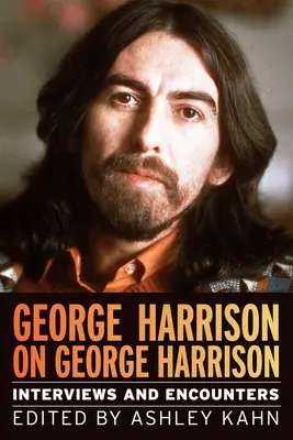 George Harrison o Georgeovi Harrisonovi, 17: Rozhovory a stretnutia - George Harrison on George Harrison, 17: Interviews and Encounters