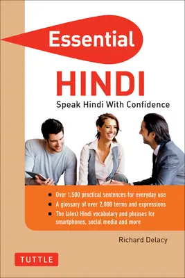 Essential Hindi: Hovorte po hindsky s istotou! (Hindský slovník a frázy) - Essential Hindi: Speak Hindi with Confidence! (Hindi Phrasebook & Dictionary)