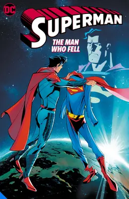Superman: Ten, ktorý padol - Superman: The One Who Fell
