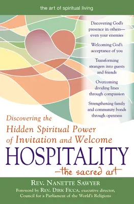 Pohostinnosť - posvätné umenie: Umelecké umenie: objavovanie skrytej duchovnej sily pozvania a vítania - Hospitality--The Sacred Art: Discovering the Hidden Spiritual Power of Invitation and Welcome