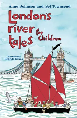 Londýnske riečne príbehy pre deti - London's River Tales for Children