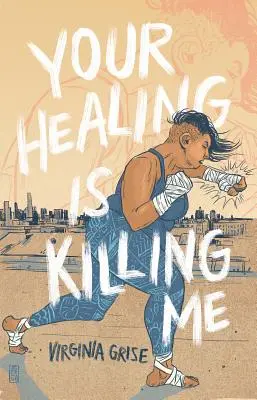 Tvoje liečenie ma zabíja - Your Healing Is Killing Me