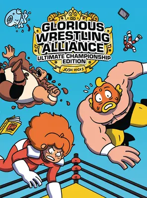 Slávna zápasnícka aliancia: Vydanie: Ultimate Championship Edition - Glorious Wrestling Alliance: Ultimate Championship Edition