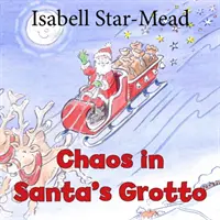 Chaos v Santovej jaskyni - Chaos in Santa's Grotto