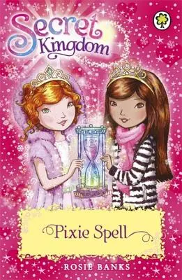 Tajné kráľovstvo: 34: Pixie Spell - Secret Kingdom: 34: Pixie Spell