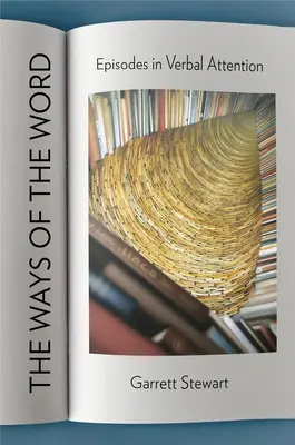 Cesty slova: Epizódy v slovnej pozornosti - The Ways of the Word: Episodes in Verbal Attention