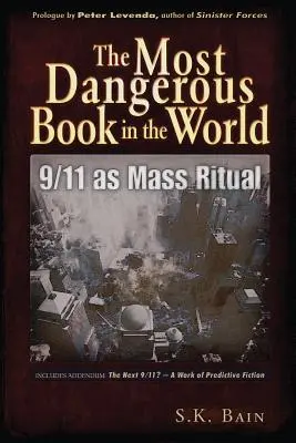 Najnebezpečnejšia kniha na svete: 11. september ako masový rituál - The Most Dangerous Book in the World: 9/11 as Mass Ritual
