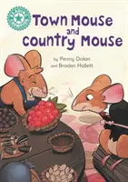 Šampión v čítaní: Nezávislé čítanie tyrkysová 7 - Reading Champion: Town Mouse and Country Mouse - Independent Reading Turquoise 7