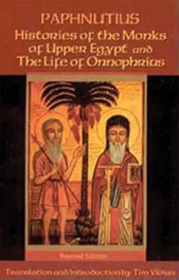Dejiny mníchov z Horného Egypta a život Onnofria (Rev) - Histories of the Monks of Upper Egypt and the Life of Onnophrius (Rev)