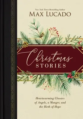 Vianočné príbehy: Hrejivé klasické príbehy o anjeloch, jasličkách a zrodení nádeje /]Cmax Lucado - Christmas Stories: Heartwarming Classics of Angels, a Manger, and the Birth of Hope /]Cmax Lucado