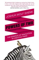 Sily dvoch - Hľadanie podstaty inovácie v tvorivých dvojiciach - Powers of Two - Finding the Essence of Innovation in Creative Pairs
