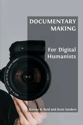 Tvorba dokumentov pre digitálnych humanistov - Documentary Making for Digital Humanists