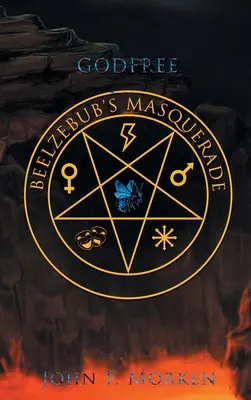 Bezbožná Belzebubova maškaráda - Godfree Beelzebub's Masquerade
