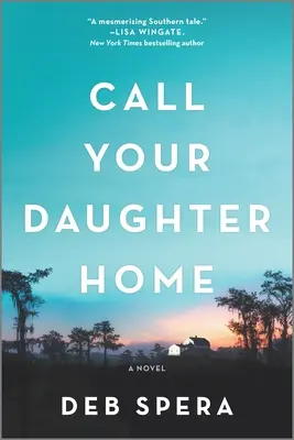 Zavolaj svoju dcéru domov (Call Your Daughter Home) - Call Your Daughter Home