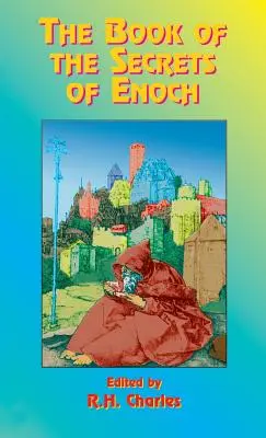Kniha o tajomstvách Enocha - The Book of the Secrets of Enoch