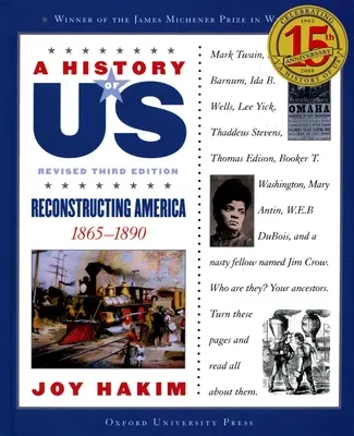 Naše dejiny: Rekonštrukcia Ameriky: 1865-1890 a History of Us Book Seven - A History of Us: Reconstructing America: 1865-1890 a History of Us Book Seven