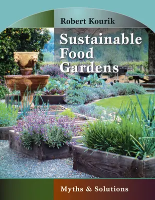 Udržateľné potravinové záhrady: Mýty a riešenia - Sustainable Food Gardens: Myths and Solutions