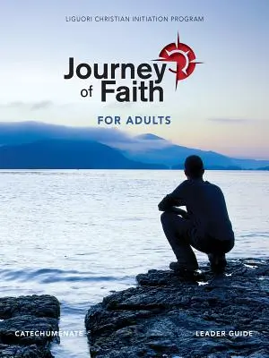 Cesta viery pre dospelých, príručka pre vedúcich katechumenátov - Journey of Faith for Adults, Catecumenate Leader Guide