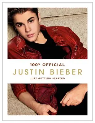 Justin Bieber: Just Getting Started - hudobný album: Just Getting Started - Justin Bieber: Just Getting Started