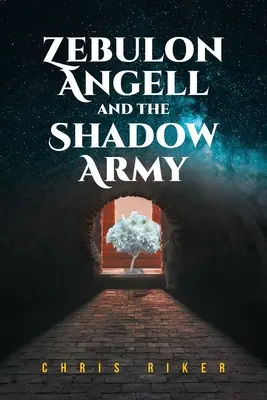 Zebulon Angell a armáda tieňov - Zebulon Angell and the Shadow Army
