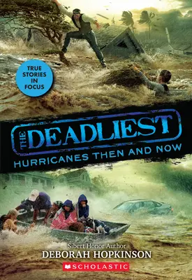 Najsmrteľnejšie hurikány vtedy a teraz (The Deadliest #2, Scholastic Focus), 2 - The Deadliest Hurricanes Then and Now (the Deadliest #2, Scholastic Focus), 2