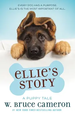 Príbeh Ellie: Príbeh šteniatka - Ellie's Story: A Puppy Tale