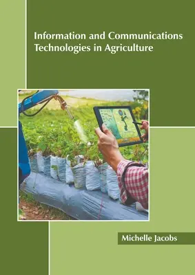 Informačné a komunikačné technológie v poľnohospodárstve - Information and Communications Technologies in Agriculture