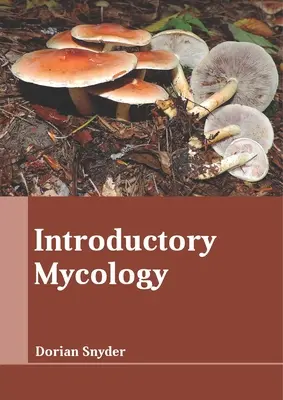 Úvod do mykológie - Introductory Mycology