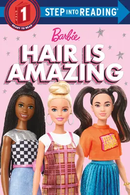 Vlasy sú úžasné (Barbie): Kniha o rozmanitosti - Hair Is Amazing (Barbie): A Book about Diversity