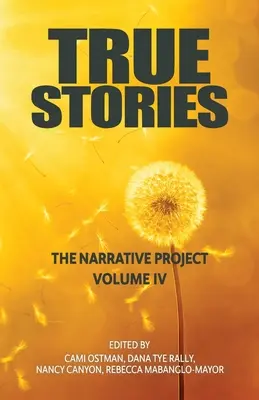Skutočné príbehy: Projekt rozprávania IV. zväzok - True Stories: The Narrative Project Volume IV