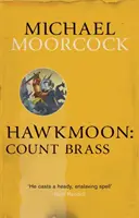 Hawkmoon: Gróf Brass - Hawkmoon: Count Brass