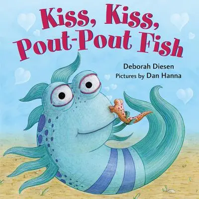 Bozk, bozk, rybka Pout-Pout - Kiss, Kiss, Pout-Pout Fish