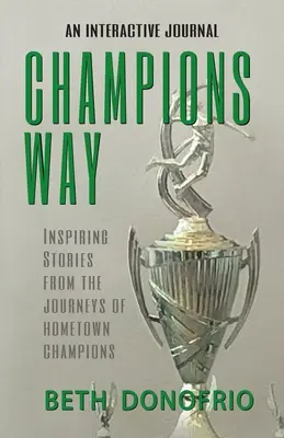 Cesta šampiónov, inšpiratívne príbehy z ciest šampiónov z rodného mesta - Champions Way, Inspiring Stories from the Journeys of Hometown Champions