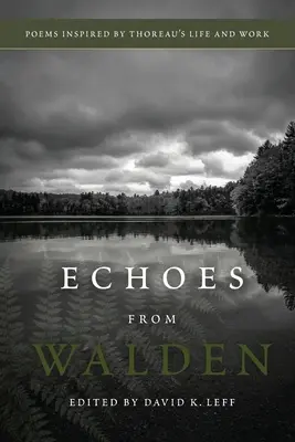 Ozveny z Waldenu: Básne inšpirované Thoreauovým životom a dielom - Echoes From Walden: Poems Inspired by Thoreau's Life and Work